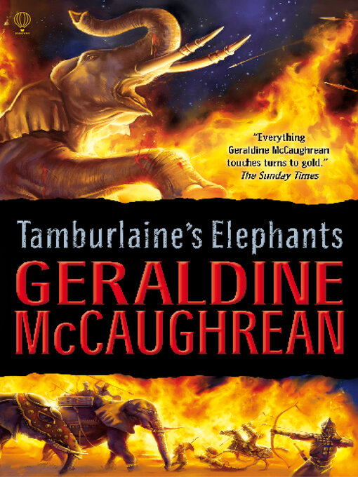 Title details for Tamburlaine's Elephants by Geraldine McCaughrean - Available